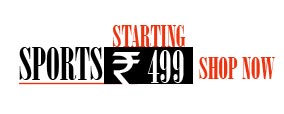 Sports Starting Rs. 499 Shop Now >